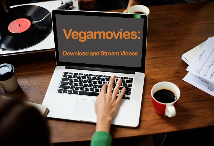 Vegamovies: Download and Stream Videos